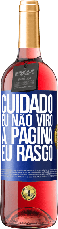 29,95 € Envio grátis | Vinho rosé Edição ROSÉ Cuidado, eu não viro a página, eu rasgo Etiqueta Azul. Etiqueta personalizável Vinho jovem Colheita 2024 Tempranillo