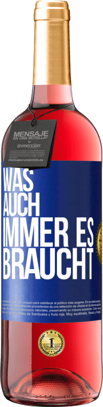29,95 € Kostenloser Versand | Roséwein ROSÉ Ausgabe Was auch immer es braucht Blaue Markierung. Anpassbares Etikett Junger Wein Ernte 2023 Tempranillo