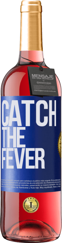 29,95 € Envío gratis | Vino Rosado Edición ROSÉ Catch the fever Etiqueta Azul. Etiqueta personalizable Vino joven Cosecha 2024 Tempranillo