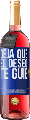 29,95 € Envío gratis | Vino Rosado Edición ROSÉ Deja que el deseo te guíe Etiqueta Azul. Etiqueta personalizable Vino joven Cosecha 2025 Tempranillo