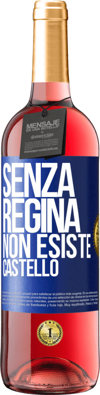 29,95 € Spedizione Gratuita | Vino rosato Edizione ROSÉ Senza regina, non esiste castello Etichetta Blu. Etichetta personalizzabile Vino giovane Raccogliere 2024 Tempranillo