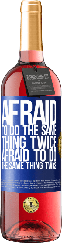 29,95 € Free Shipping | Rosé Wine ROSÉ Edition Afraid to do the same thing twice. Afraid to do the same thing twice Blue Label. Customizable label Young wine Harvest 2023 Tempranillo