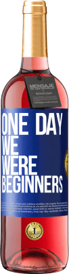 29,95 € Free Shipping | Rosé Wine ROSÉ Edition One day we were beginners Blue Label. Customizable label Young wine Harvest 2023 Tempranillo