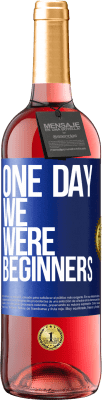 29,95 € Free Shipping | Rosé Wine ROSÉ Edition One day we were beginners Blue Label. Customizable label Young wine Harvest 2025 Tempranillo