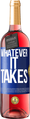 29,95 € Envoi gratuit | Vin rosé Édition ROSÉ Whatever it takes Étiquette Bleue. Étiquette personnalisable Vin jeune Récolte 2025 Tempranillo
