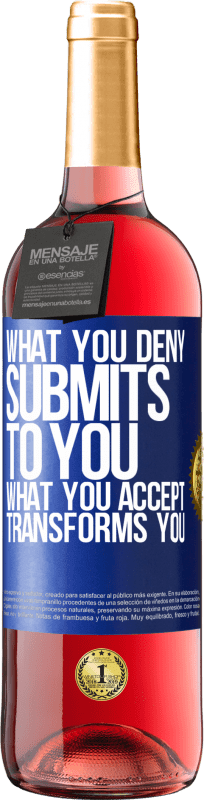 29,95 € Free Shipping | Rosé Wine ROSÉ Edition What you deny submits to you. What you accept transforms you Blue Label. Customizable label Young wine Harvest 2025 Tempranillo