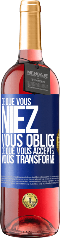 29,95 € Envoi gratuit | Vin rosé Édition ROSÉ Ce que vous niez, vous oblige. Ce que vous acceptez, vous transforme Étiquette Bleue. Étiquette personnalisable Vin jeune Récolte 2024 Tempranillo