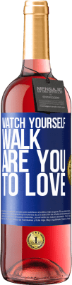29,95 € Free Shipping | Rosé Wine ROSÉ Edition Watch yourself walk. Are you to love Blue Label. Customizable label Young wine Harvest 2023 Tempranillo
