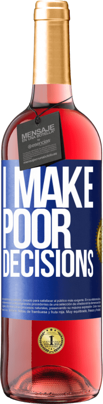 29,95 € Free Shipping | Rosé Wine ROSÉ Edition I make poor decisions Blue Label. Customizable label Young wine Harvest 2023 Tempranillo