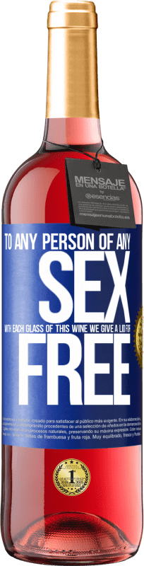 29,95 € Free Shipping | Rosé Wine ROSÉ Edition To any person of any SEX with each glass of this wine we give a lid for FREE Blue Label. Customizable label Young wine Harvest 2023 Tempranillo