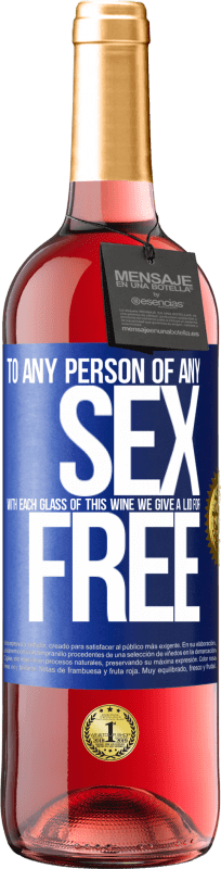 29,95 € Free Shipping | Rosé Wine ROSÉ Edition To any person of any SEX with each glass of this wine we give a lid for FREE Blue Label. Customizable label Young wine Harvest 2024 Tempranillo