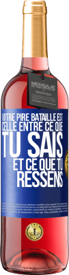 29,95 € Envoi gratuit | Vin rosé Édition ROSÉ Votre pire bataille est celle entre ce que tu sais et ce que tu ressens Étiquette Bleue. Étiquette personnalisable Vin jeune Récolte 2024 Tempranillo