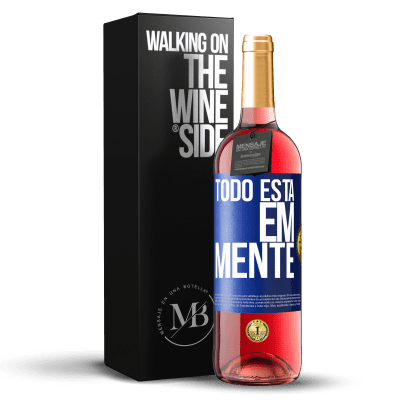 «Todo está em mente» Edição ROSÉ