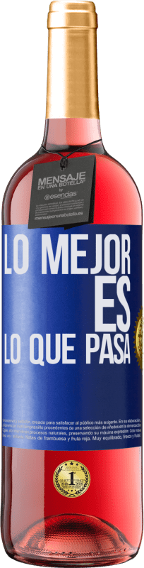 29,95 € Envío gratis | Vino Rosado Edición ROSÉ Lo mejor es lo que pasa Etiqueta Azul. Etiqueta personalizable Vino joven Cosecha 2023 Tempranillo