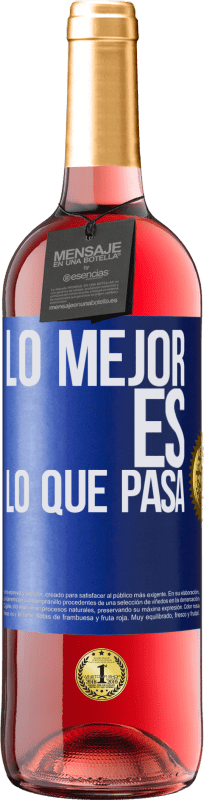 29,95 € Envío gratis | Vino Rosado Edición ROSÉ Lo mejor es lo que pasa Etiqueta Azul. Etiqueta personalizable Vino joven Cosecha 2024 Tempranillo