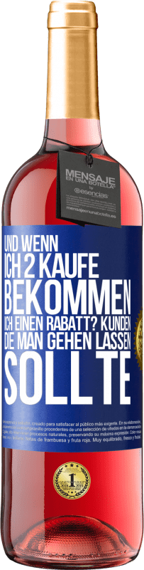 29,95 € Kostenloser Versand | Roséwein ROSÉ Ausgabe Und wenn ich 2 kaufe, bekommen ich einen Rabatt? Kunden, die man gehen lassen sollte Blaue Markierung. Anpassbares Etikett Junger Wein Ernte 2024 Tempranillo