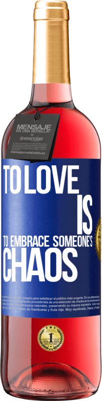 29,95 € Free Shipping | Rosé Wine ROSÉ Edition To love is to embrace someone's chaos Blue Label. Customizable label Young wine Harvest 2024 Tempranillo