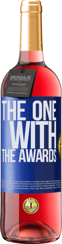 29,95 € Envío gratis | Vino Rosado Edición ROSÉ The one with the awards Etiqueta Azul. Etiqueta personalizable Vino joven Cosecha 2024 Tempranillo