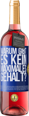 29,95 € Kostenloser Versand | Roséwein ROSÉ Ausgabe warum gibt es kein maximales Gehalt? Blaue Markierung. Anpassbares Etikett Junger Wein Ernte 2024 Tempranillo