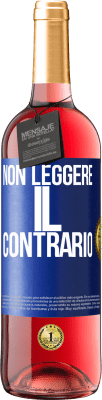 29,95 € Spedizione Gratuita | Vino rosato Edizione ROSÉ Non leggere il contrario Etichetta Blu. Etichetta personalizzabile Vino giovane Raccogliere 2023 Tempranillo