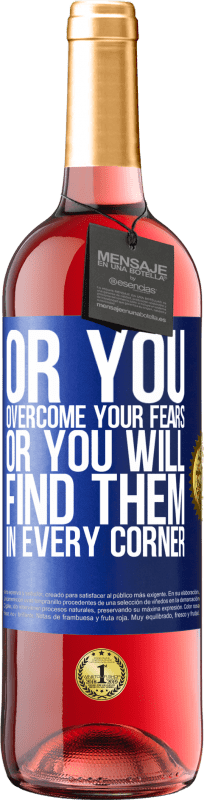 29,95 € 送料無料 | ロゼワイン ROSÉエディション または、あなたはあなたの恐怖を克服する、またはあなたは隅々にそれらを見つける 青いタグ. カスタマイズ可能なラベル 若いワイン 収穫 2023 Tempranillo