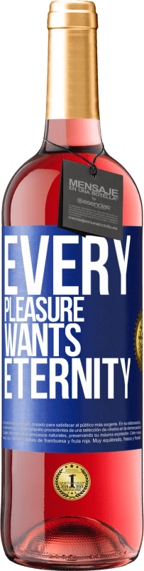 29,95 € Free Shipping | Rosé Wine ROSÉ Edition Every pleasure wants eternity Blue Label. Customizable label Young wine Harvest 2023 Tempranillo