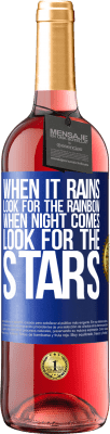 29,95 € Free Shipping | Rosé Wine ROSÉ Edition When it rains, look for the rainbow, when night comes, look for the stars Blue Label. Customizable label Young wine Harvest 2025 Tempranillo