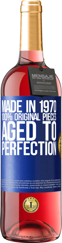 29,95 € Free Shipping | Rosé Wine ROSÉ Edition Made in 1970, 100% original pieces. Aged to perfection Blue Label. Customizable label Young wine Harvest 2025 Tempranillo