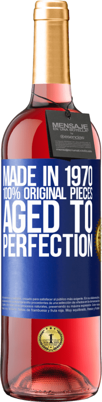 29,95 € Бесплатная доставка | Розовое вино Издание ROSÉ Сделано в 1970 году, 100% оригинал. Aged to perfection Синяя метка. Настраиваемая этикетка Молодое вино Урожай 2023 Tempranillo