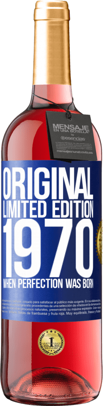 29,95 € 免费送货 | 桃红葡萄酒 ROSÉ版 原来的。限量版。 1970年。当完美诞生时 蓝色标签. 可自定义的标签 青年酒 收成 2023 Tempranillo