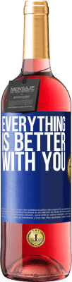 29,95 € Free Shipping | Rosé Wine ROSÉ Edition Everything is better with you Blue Label. Customizable label Young wine Harvest 2024 Tempranillo