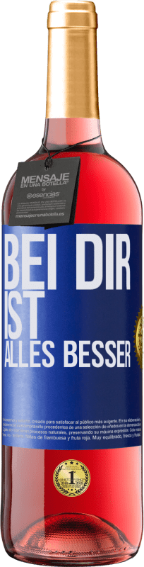 29,95 € Kostenloser Versand | Roséwein ROSÉ Ausgabe Bei dir ist alles besser Blaue Markierung. Anpassbares Etikett Junger Wein Ernte 2024 Tempranillo