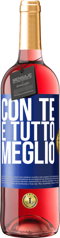 29,95 € Spedizione Gratuita | Vino rosato Edizione ROSÉ Con te è tutto meglio Etichetta Blu. Etichetta personalizzabile Vino giovane Raccogliere 2024 Tempranillo