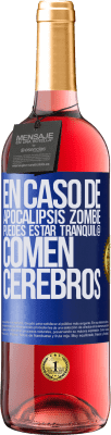 29,95 € Envío gratis | Vino Rosado Edición ROSÉ En caso de apocalipsis zombie, puedes estar tranquil@, comen cerebros Etiqueta Azul. Etiqueta personalizable Vino joven Cosecha 2024 Tempranillo