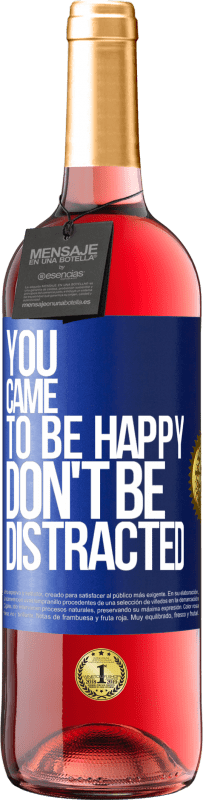 29,95 € 免费送货 | 桃红葡萄酒 ROSÉ版 你变得快乐，不要分心 蓝色标签. 可自定义的标签 青年酒 收成 2023 Tempranillo