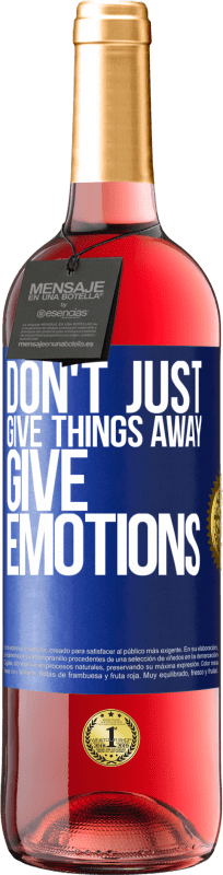 29,95 € Free Shipping | Rosé Wine ROSÉ Edition Don't just give things away, give emotions Blue Label. Customizable label Young wine Harvest 2024 Tempranillo