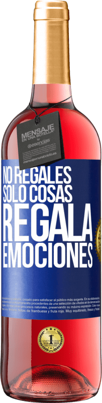 29,95 € Envío gratis | Vino Rosado Edición ROSÉ No regales sólo cosas, regala emociones Etiqueta Azul. Etiqueta personalizable Vino joven Cosecha 2024 Tempranillo