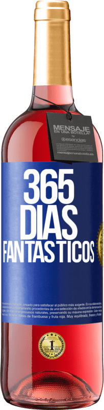 29,95 € Envio grátis | Vinho rosé Edição ROSÉ 365 dias fantásticos Etiqueta Azul. Etiqueta personalizável Vinho jovem Colheita 2023 Tempranillo