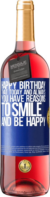 29,95 € 免费送货 | 桃红葡萄酒 ROSÉ版 生日快乐今天，你总是有理由微笑和快乐 蓝色标签. 可自定义的标签 青年酒 收成 2023 Tempranillo