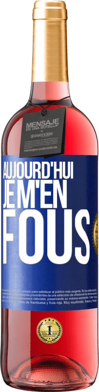 29,95 € Envoi gratuit | Vin rosé Édition ROSÉ Aujourd'hui je m'en fous Étiquette Bleue. Étiquette personnalisable Vin jeune Récolte 2023 Tempranillo