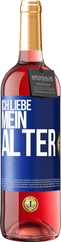 29,95 € Kostenloser Versand | Roséwein ROSÉ Ausgabe Ich liebe mein Alter Blaue Markierung. Anpassbares Etikett Junger Wein Ernte 2023 Tempranillo