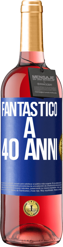 29,95 € Spedizione Gratuita | Vino rosato Edizione ROSÉ Fantastic@ a 40 anni Etichetta Blu. Etichetta personalizzabile Vino giovane Raccogliere 2023 Tempranillo