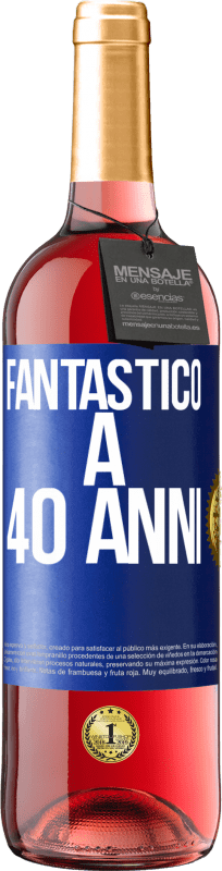 29,95 € Spedizione Gratuita | Vino rosato Edizione ROSÉ Fantastic@ a 40 anni Etichetta Blu. Etichetta personalizzabile Vino giovane Raccogliere 2024 Tempranillo