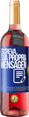 29,95 € Envio grátis | Vinho rosé Edição ROSÉ Escreva sua própria mensagem Etiqueta Azul. Etiqueta personalizável Vinho jovem Colheita 2024 Tempranillo