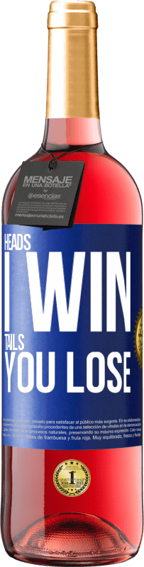 29,95 € Free Shipping | Rosé Wine ROSÉ Edition Heads I win, tails you lose Blue Label. Customizable label Young wine Harvest 2023 Tempranillo