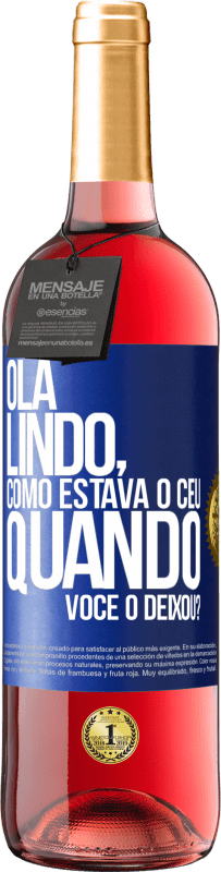 29,95 € Envio grátis | Vinho rosé Edição ROSÉ Olá lindo, como estava o céu quando você o deixou? Etiqueta Azul. Etiqueta personalizável Vinho jovem Colheita 2023 Tempranillo