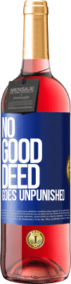 29,95 € Free Shipping | Rosé Wine ROSÉ Edition No good deed goes unpunished Blue Label. Customizable label Young wine Harvest 2024 Tempranillo