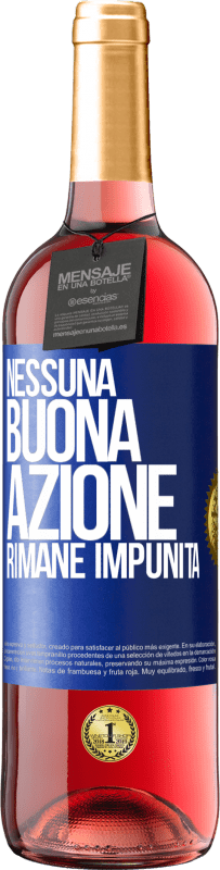 29,95 € Spedizione Gratuita | Vino rosato Edizione ROSÉ Nessuna buona azione rimane impunita Etichetta Blu. Etichetta personalizzabile Vino giovane Raccogliere 2024 Tempranillo