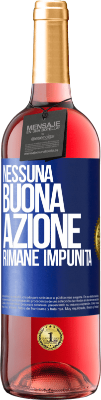 29,95 € Spedizione Gratuita | Vino rosato Edizione ROSÉ Nessuna buona azione rimane impunita Etichetta Blu. Etichetta personalizzabile Vino giovane Raccogliere 2025 Tempranillo