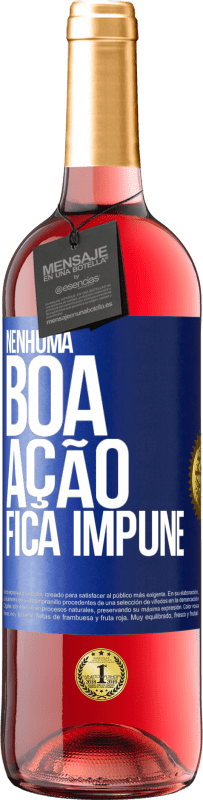 29,95 € Envio grátis | Vinho rosé Edição ROSÉ Nenhuma boa ação fica impune Etiqueta Azul. Etiqueta personalizável Vinho jovem Colheita 2023 Tempranillo